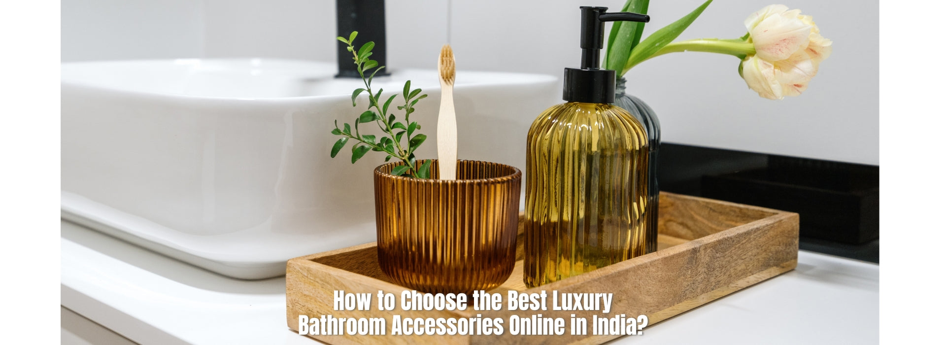 Luxury Bathroom Accessories Online India