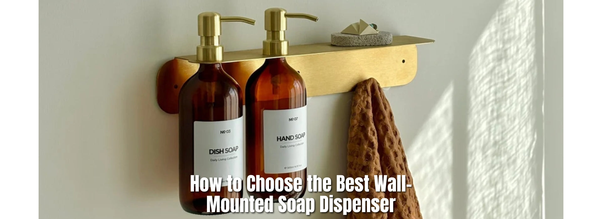 How to Choose the Best Wall-Mounted Soap Dispenser